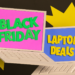 12 Best Black Friday Laptop Deals (2024): Acer, Apple, Anker