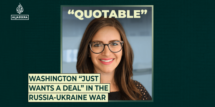 Washington “just wants a deal” in the Russia-Ukraine war