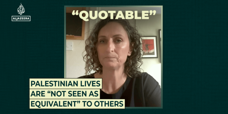 Palestinian lives are “not seen as equivalent” to others
